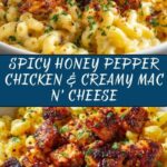 Spicy Honey Pepper Chicken with Creamy Mac and Cheese Recipe