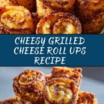 Grilled Cheese Roll Ups Recipe